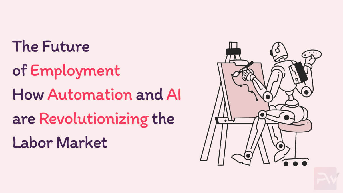 The Future of Employment in IT How Automation and AI are Revolutionizing the Labor Market