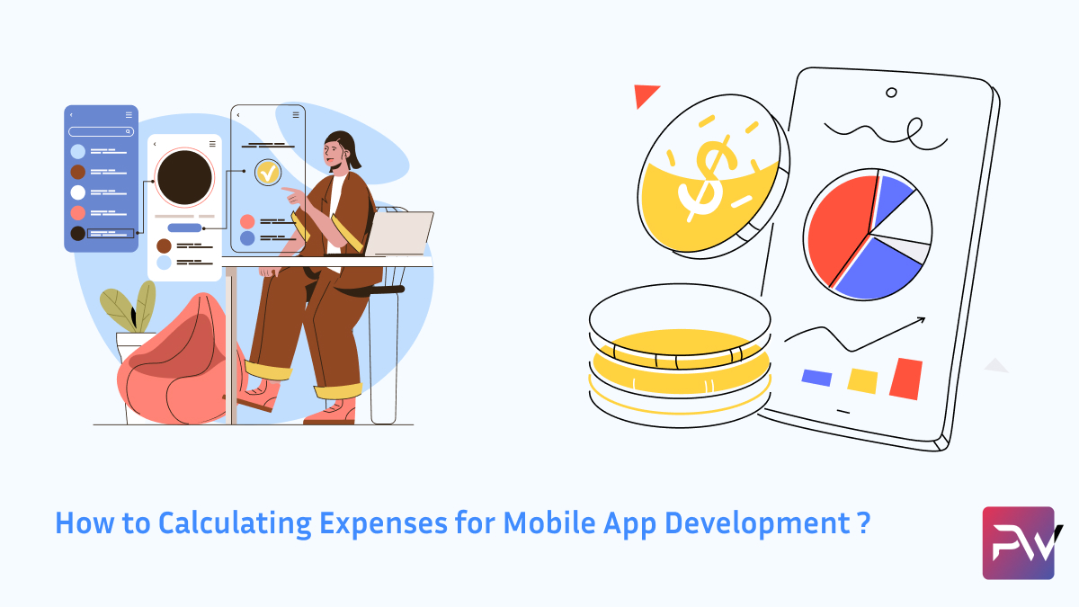 How to Calculating Expenses for Mobile App Development?